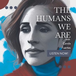 The Humans We Are