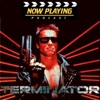 Now Playing Presents:  The Complete Terminator Retrospective Series artwork