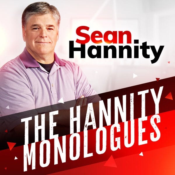 The Hannity Monologues