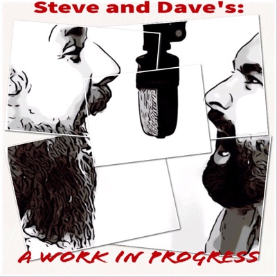 Steve and Dave's: A Work in Progress