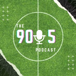 The 90plus5 football podcast 