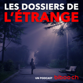 LES DOSSIERS DE L'ÉTRANGE - biboo.ch