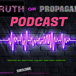 Truth or Propaganda