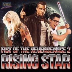 Fist of the Revengeance part 2 : Rising Star