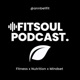 FitSoul Podcast