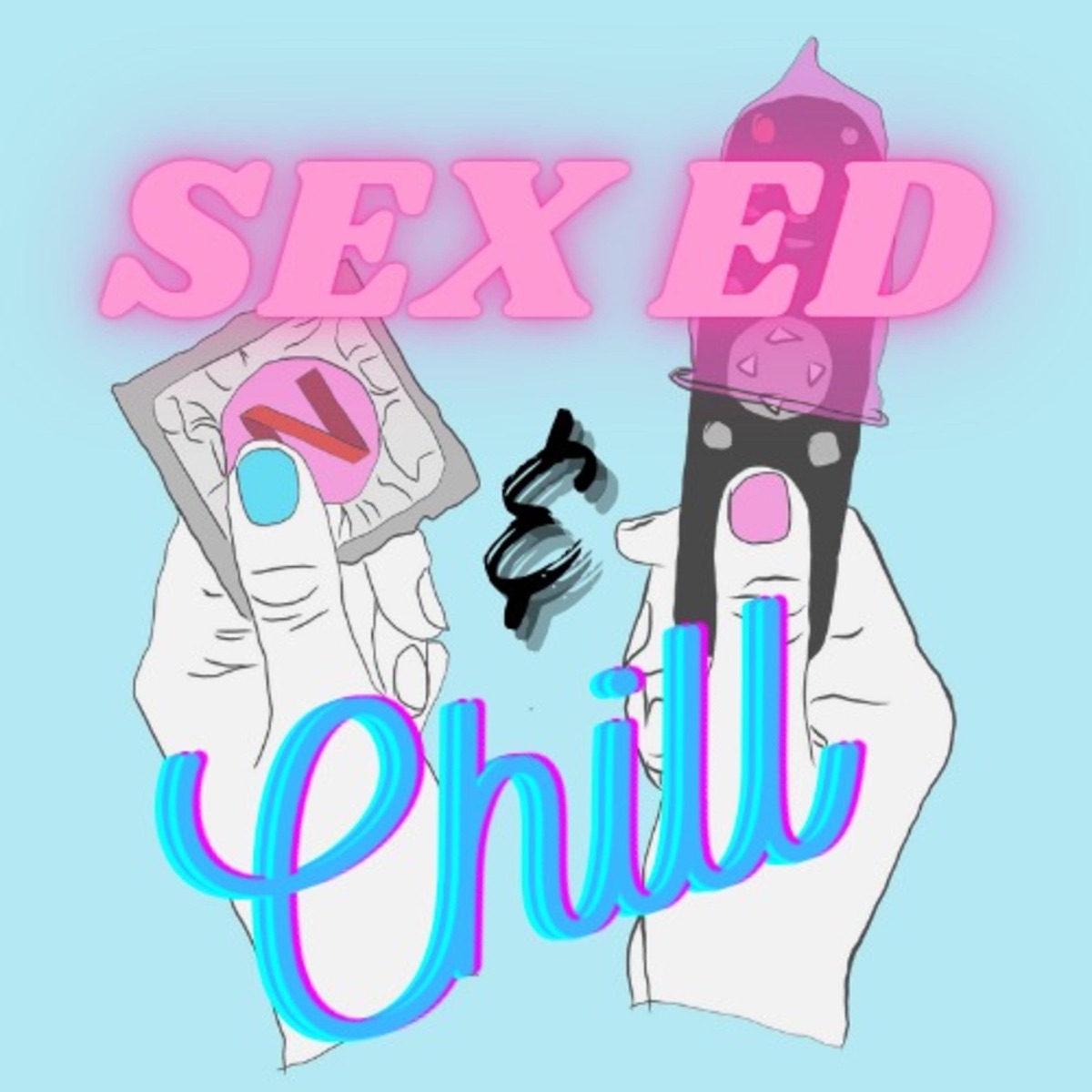 Sex Ed and Chill – Podcast – Podtail