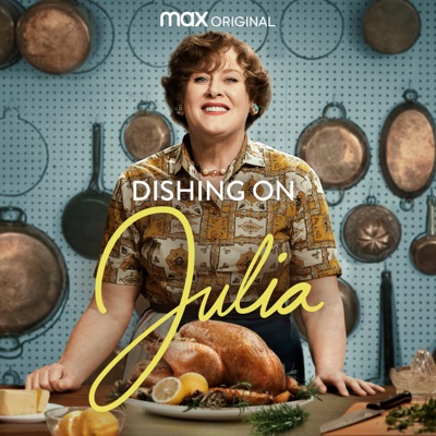 Dishing on Julia, the Official Julia Companion Podcast:HBO Max