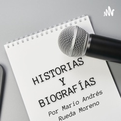 Historias y Biografías Asombrosas por Mario Andrés Rueda Moreno