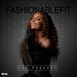 Fashionablefit The Podcast 