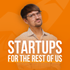 Startups For the Rest of Us - Rob Walling