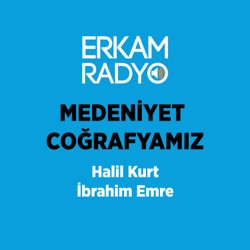 MEDENİYET COĞRAFYAMIZ