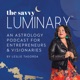 The Savvy Luminary: Astrology for Entrepreneurs and Visionaries