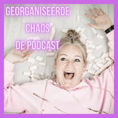 Georganiseerde Chaos De Podcast - Wieteke van Diggele