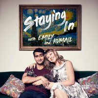 Staying In with Emily & Kumail podcast