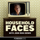 Household Faces with John Ross Bowie - Forever Dog