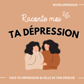 Raconte-moi ta dépression - Manuella de My Deli Pression
