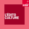 L'édito culture - France Inter
