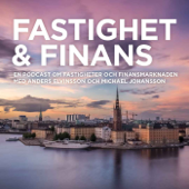 Fastighet & Finans Podcast - Fastighet & Finans