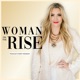 Woman On The Rise