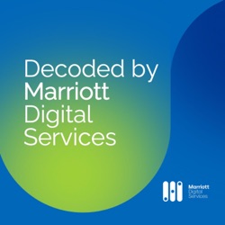 Preview: DECODED - A Brand New Podcast by Marriott Digital Services