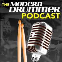 The Modern Drummer Podcast podcast