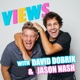 VIEWS with David Dobrik & Jason Nash