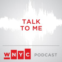 Talk to Me from WNYC podcast