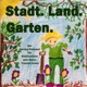 Stadt.Land.Garten.