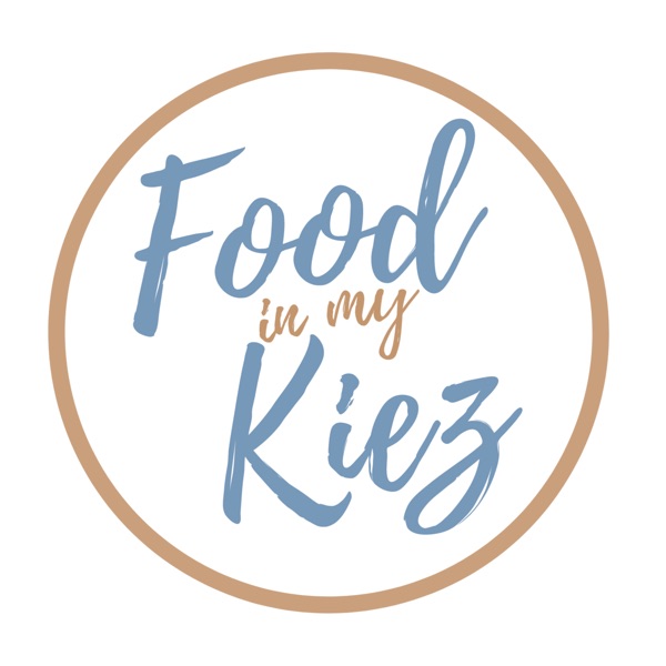 Food in my Kiez - a podcast to inspire conversation about more resilient food systems