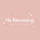 Me Blooming