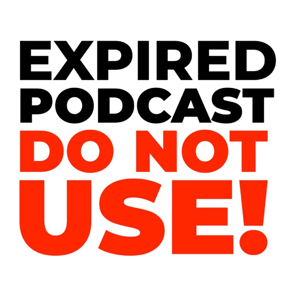 Expired Podcast Do Not Use!