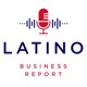 Latino Business Report