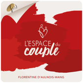 L’Espace du Couple - Les Podcasteurs