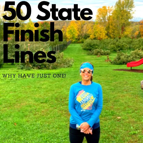50 State Finish Lines: Why Have Just One! Artwork