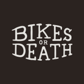 Bikes or Death - Patrick Farnsworth