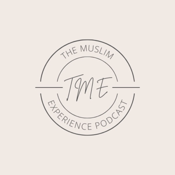 The Muslim Experience Podcast