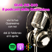 QuareDio 2023 - il podcast della Quaresima - don Giorgio Rosina