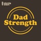 Se.02 Ep. 20 - On Families, Fighting, and Forgiveness with Morgan Campbell - The Dad Strength Podcast