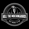 KILL THE MOCKINGBIRDS - Sean Chris & Joel Thomas