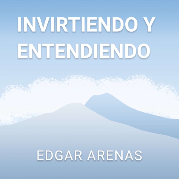 Invirtiendo y Entendiendo - Rankia México
