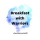 Breakfast with Warriors