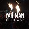 Yah Man - Il Podcast - Attila