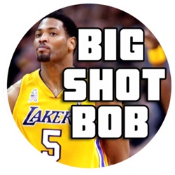 Big Shot Bob – Shoot Around Ep 44 – Don’t Look Under the Blanket