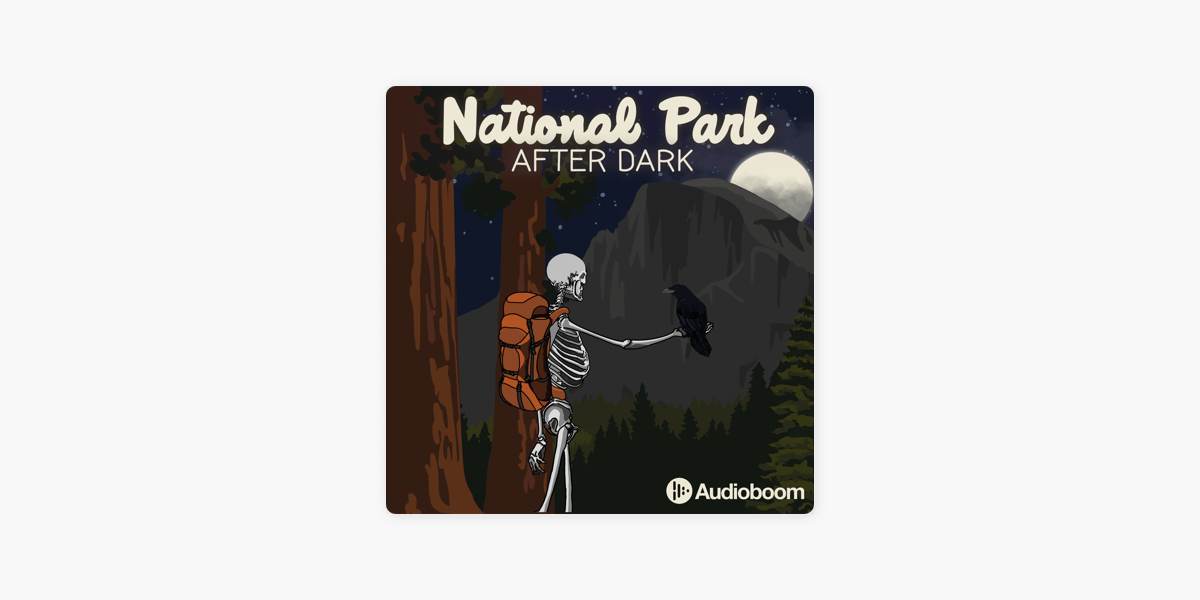 ‎national Park After Dark On Apple Podcasts