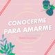 RETO: Conocerme para amarme con Betty Freymann