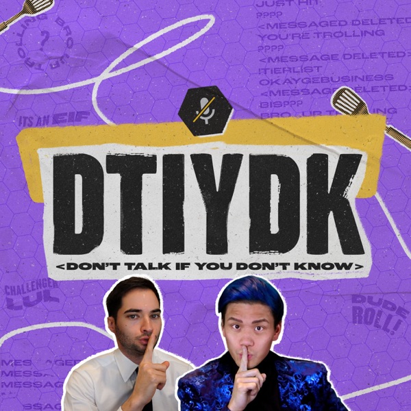 DTIYDK - Don't Talk If You Don't Know
