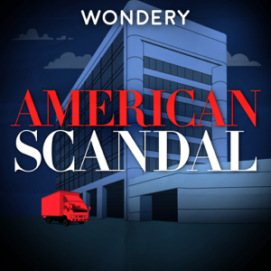 American Scandal podcast