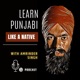 #173 : Learn Punjabi ਚਾਹੁੰਦਾ, ਕਿਉਂਕਿ, ਤਾਂਹੀਉਂ, ਹਨ,ਸਨ, ਹੈ etc