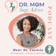 The Dr. Mom Sage Advice Podcast