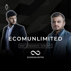 #146: +5 STELLIGE UMSÄTZE mit ECOMUNLIMITED - Ecommerce Erfolgsinterview